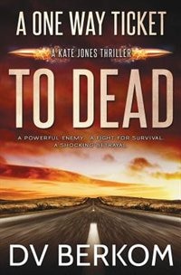 Front cover_A One Way Ticket to Dead