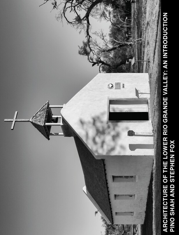 Front cover_Architecture of the Lower Rio Grande Valley
