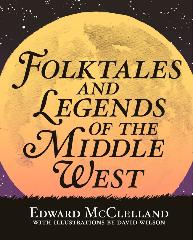 Front cover_Folktales And Legends Of The Middle West