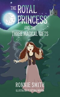 Couverture_The Royal Princess And The Three Magical Gifts