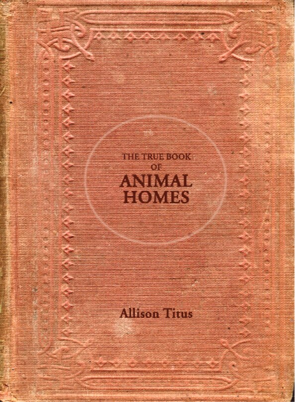 Couverture_The True Book of Animal Homes