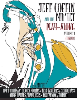 Couverture_Jeff Coffin & The Mu'tet Play Along (concert)