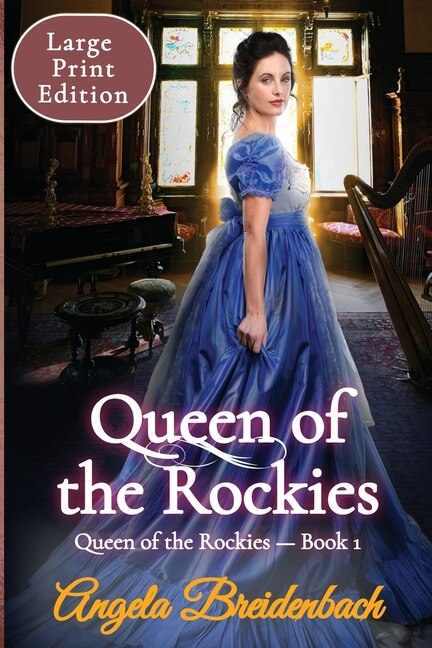 Front cover_Queen of the Rockies Large Print