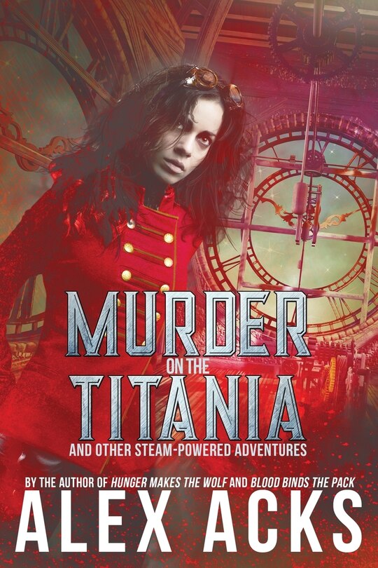 Front cover_Murder on the Titania and Other Steam-Powered Adventures