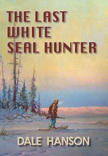 Couverture_The Last White Seal Hunter