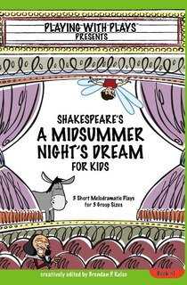 Front cover_Shakespeare's A Midsummer Night's Dream for Kids