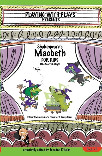 Front cover_Shakespeare's Macbeth for Kids