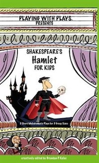 Front cover_Shakespeare's Hamlet for Kids