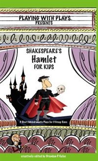 Front cover_Shakespeare's Hamlet for Kids