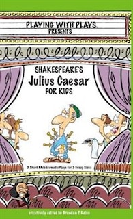 Front cover_Shakespeare's Julius Caesar for Kids