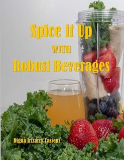 Front cover_Spice It Up With Robust Beverages