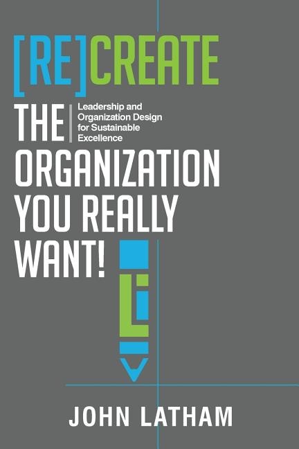 Front cover_[Re]Create the Organization You Really Want!