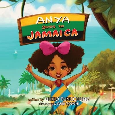 Front cover_Anya Goes to Jamaica