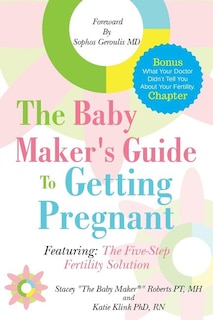 Front cover_The Baby Maker's Guide to Getting Pregnant