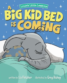 Front cover_A Big Kid Bed is Coming