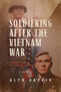 Front cover_Soldiering After the Vietnam War