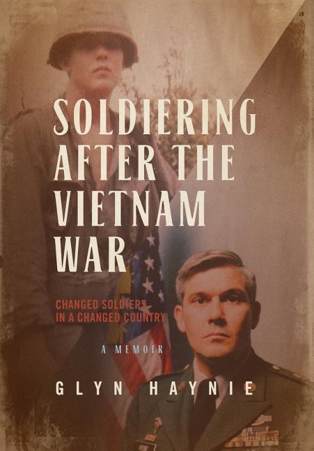 Front cover_Soldiering After The Vietnam War
