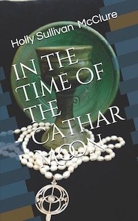 In the Time of the Cathar Moon