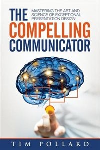 Front cover_The Compelling Communicator