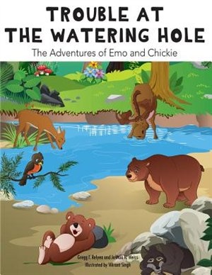 Trouble at the Watering Hole: The Adventures of Emo and Chickie