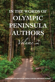Front cover_In The Words of Olympic Peninsula Authors Volume 2