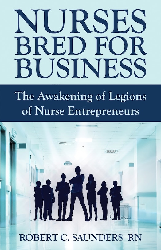 Front cover_Nurses Bred for Business