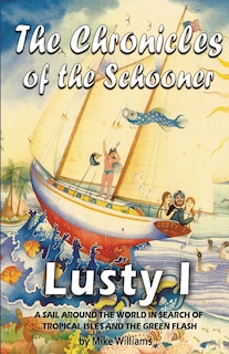 Front cover_The Chronicles of the Schooner Lusty I