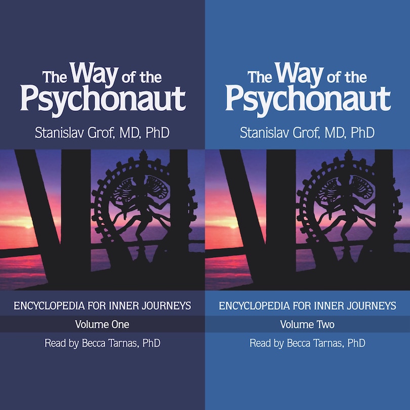 The Way Of The Psychonaut Vol. 1: Encyclopedia For Inner Journeys