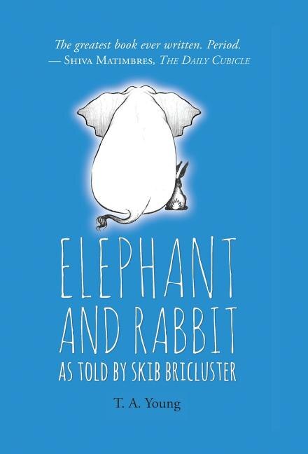 Couverture_Elephant and Rabbit As Told By Skib Bricluster