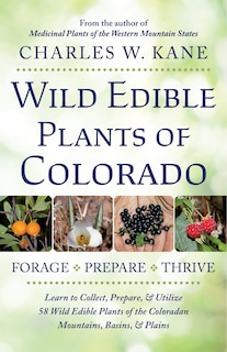Front cover_Wild Edible Plants of Colorado