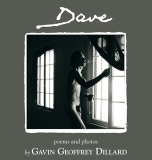 Couverture_Dave - poems and photography by Gavin Geoffrey Dillard