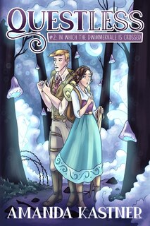 Couverture_Questless #2 In Which the Dwimmervale is Crossed