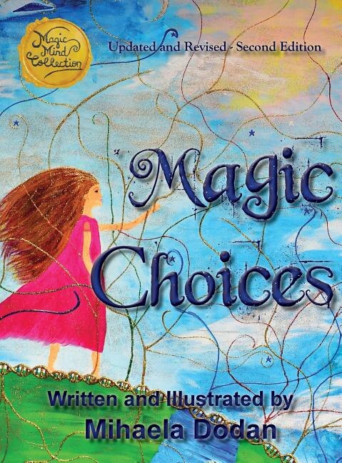 Magic Choices: Second Edition