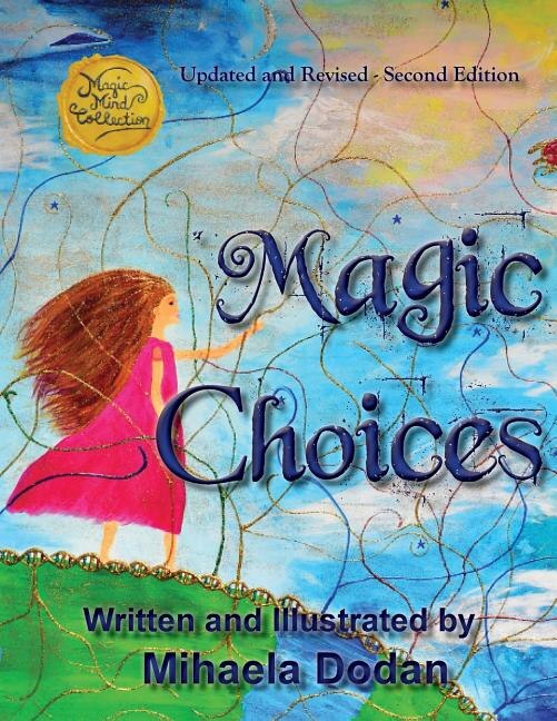 Magic Choices: Second Edition