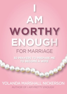 Front cover_I Am Worthy Enough For Marriage