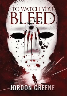 Couverture_To Watch You Bleed