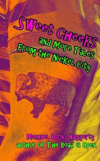 Front cover_Sweet Cheeks and More Tales From the Nickel City