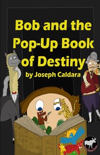 Couverture_Bob and the Pop-Up Book of Destiny