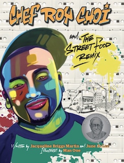 Front cover_Chef Roy Choi and the Street Food Remix