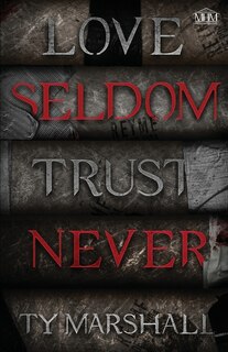 Front cover_Love Seldom. Trust Never