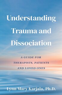Front cover_Understanding Trauma and Dissociation