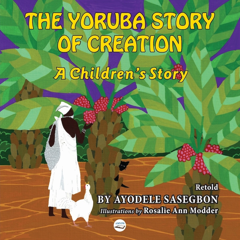 Front cover_The Yoruba Story of Creation A children's Story