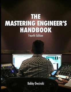 Couverture_The Mastering Engineer's Handbook 4th Edition