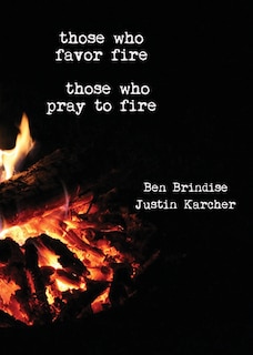 Couverture_Those Who Favor Fire, Those Who Pray to Fire
