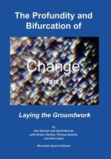 Front cover_The Profundity and Bifurcation of Change Part I