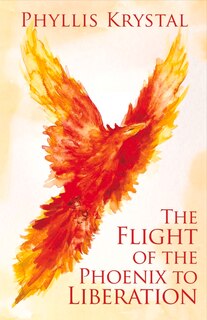 Front cover_The Flight of the Phoenix to Liberation