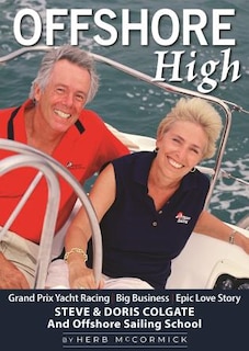Offshore High: Steve And Doris Colgate And Offshore Sailing School