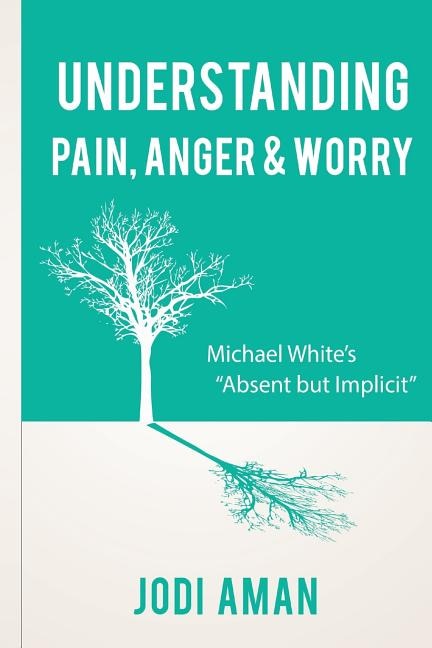 Front cover_Understanding Pain, Anger & Worry