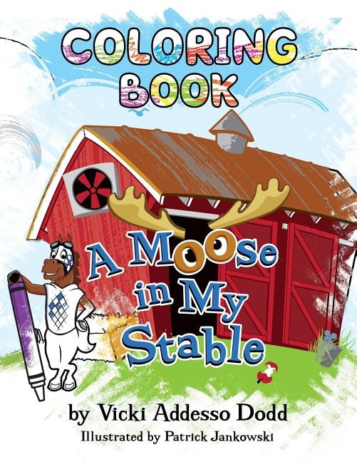 Front cover_A Moose in My Stable COLORING BOOK