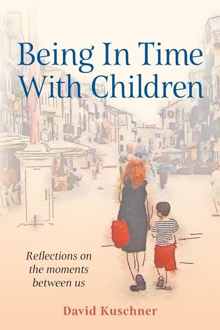 Front cover_Being In Time With Children